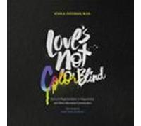 Loves Not Color Blind (audiolibro)