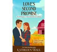 Love's Second Promise (The McKeegans, A New Generation of Cowboys)