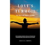 Love's Turmoil: The Twin Flame Runner's Dilemma (Twin Flame Runner Emotions)