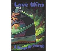 Loves Wins & Always Be Yourself: A Gentle Guided Gratitude Journal for Self-Love, Belonging, and Every Identity | Affirmation Notebook | 100 pages