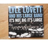 Lovett Lyle - It's Not Big It's Large