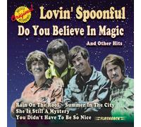 Lovin' Spoonful, the - Do You Believe in Magic & Othe