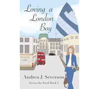 Loving a London Boy: 5 (Across the Pond)