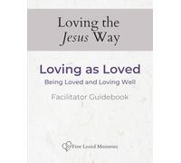 Loving as Loved Event Facilitator Guidebook