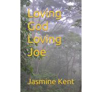Loving God Loving Joe
