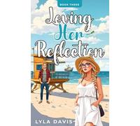 Loving Her Reflection: Deluxe Edition Cover: (The Strong Women Series) (The Strong Women Series Deluxe Edition Covers)