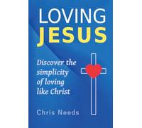 Loving Jesus (1) (The Simplicity of Following Christ)
