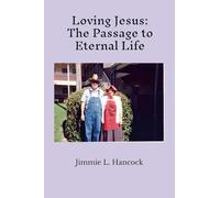 Loving Jesus: The Passage to Eternal Life
