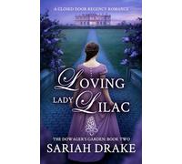 Loving Lady Lilac: A Closed Door Regency Romance (The Dowager's Garden)