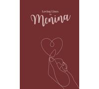 Loving Lines to Menina: Soft Words of Hope for Hard Times
