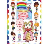Loving Lucy Presents the Virtue of Love: Virtuepops Thank You For Rainbow Adventures (Virtuepops Thank You For Rainbow Adventures 8-book series)
