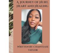 Loving Me Through It: A Journey of Hurt, Heart and Healing