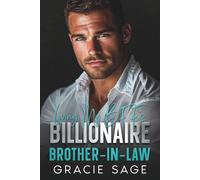 Loving My BFF’s Billionaire Brother-In-Law: A Forbidden One-Night Stand Romance (Somerset Twin's Bad Boy Billionaire Romance)