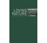Loving Nature: Towards an Ecology of Emotion
