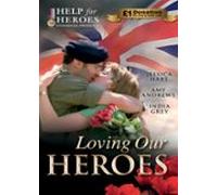 Loving Our Heroes (ebook)