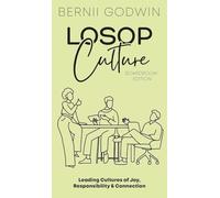 Loving our Students on Purpose (LoSoP) Culture Boardroom Edition: Leading Cultures of Joy, Responsibility & Connection: 2 (The Culture Momentum Pocketbook)