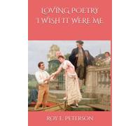 LOVING POETRY I WISH IT WERE ME