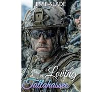 Loving Tallahassee: SEAL Team: Coronado Never Out of the Fight Book 1
