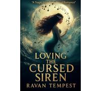 Loving the Cursed Siren: A Tragic Love Paranormal Romance