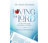 Loving the Lord: A 31-Day Devotional - Daily Pursuits of a Love That Never Fails