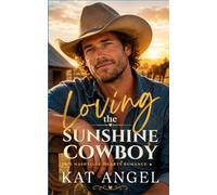 Loving The Sunshine Cowboy: A He Falls First Small Town Cowboy Romance (The Nashville Hearts Series)