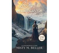 Loving the Trailblazer's Grace: 10 (Call of the Rockies)