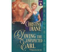 Loving the Unexpected Earl: Regency Historical Romance (Romancing the Ton)