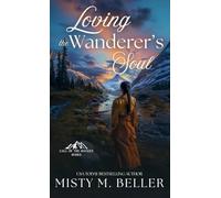 Loving the Wanderer's Soul: 3 (Call of the Rockies)