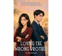 Loving The Wrong Brother