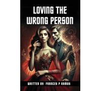 Loving The Wrong Person