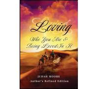 Loving Who You Are and Being Loved In It
