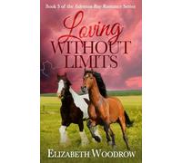 Loving Without Limits (Edenton Bay Romance Series, Book 3)