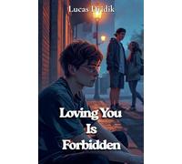 Loving You Is Forbidden: Book 1