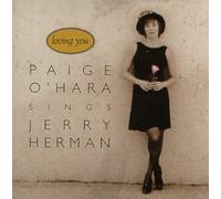 Loving You: Paige O'Hara Sings Jerry Herman By Paige O'Hara (1995-07-18)