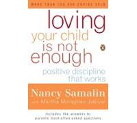 Loving Your Child Is Not Enough (ebook)