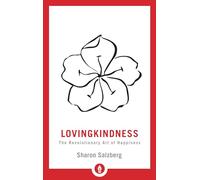 Lovingkindness: The Revolutionary Art of Happiness: 21 (Shambhala Pocket Library)