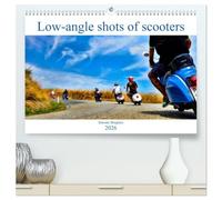 Low-angle shots of scooters (High Quality Premium Wall Calendar 2026 DIN A2 landscape),CALVENDO 12 Month Wall Calendar: Vespas in unusual camera angles.