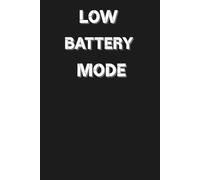 Low Battery Mode: Minimalist notebook with lined pages - perfect funny gift for students, coworkers, introverts or anyone running on 1%