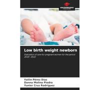 Low birth weight newborn