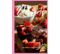 Low Carb Desserts: 55 healthy recipes