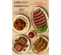 Low Cost Carnivore Diet: How to eat meat alone without spending a fortune