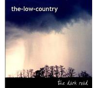 Low-Country, the - The Dark Road