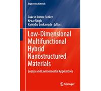 Low-Dimensional Multifunctional Hybrid Nanostructured Materials: Energy and Environmental Applications (Engineering Materials)