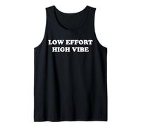Low Effort High Vibe Funny Minimal Quote Camiseta sin Mangas