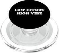 Low Effort High Vibe Funny Minimal Quote PopSockets PopGrip para MagSafe