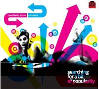 Low Fidelity Jet-Set Orchestra - Searchin for a Bit of Popularity [Import]