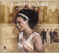 Low-Fly Quintet - Stop For A While [Vinilo]