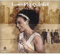 Low-Fly Quintet - Stop For A While (180g Vinyl) [Vinilo]