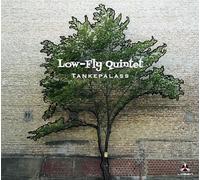 Low-Fly Quintet - Tankepalass