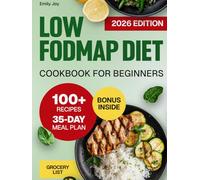 Low FODMAP Diet Cookbook for Beginners: 100+ Easy and Delicious Recipes to Relieve IBS Symptoms and Ease Digestive Disorders. Includes 35-Day ... Diet Made Simple: Easy & Delicious Recipes)